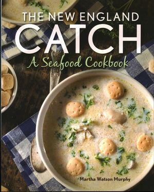 The New England Catch: A Seafood Cookbook image number 0