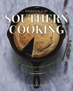Essentials of Southern Cooking: Techniques and Flavors of a Classic American Cuisine image number 0