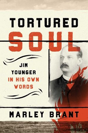 Tortured Soul: Jim Younger in His Own Words image number 0