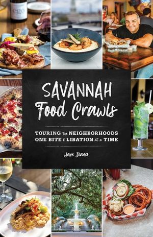 Savannah Food Crawls: Touring the Neighborhoods One Bite & Libation at a Time image number 0