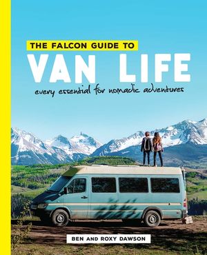 The Falcon Guide to Van Life: Every Essential for Nomadic Adventures image number 0