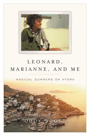 Leonard, Marianne, and Me: Magical Summers on Hydra image number 0