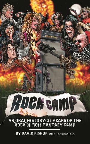 Rock Camp: An Oral History, 25 Years of the Rock 'n' Roll Fantasy Camp image number 0
