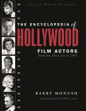 The Encyclopedia of Hollywood Film Actors: From the Silent Era to 1965 image number 0