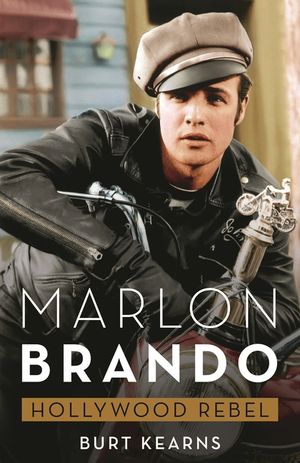 Marlon Brando: Hollywood Rebel image number 0