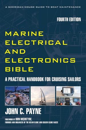 Marine Electrical and Electronics Bible: A Practical Handbook for Cruising Sailors image number 0