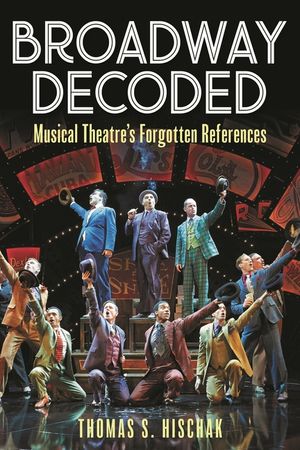 Broadway Decoded: Musical Theatre's Forgotten References image number 0
