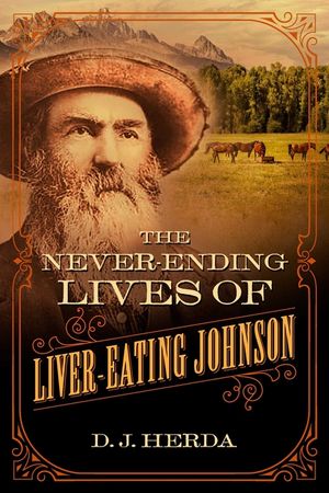 The Never-Ending Lives of Liver-Eating Johnson image number 0