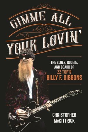 Gimme All Your Lovin': The Blues, Boogie, and Beard of ZZ Top's Billy F. Gibbons image number 0