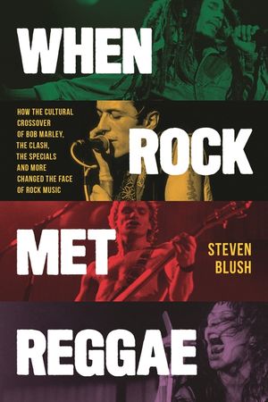 When Rock Met Reggae: How the Cultural Crossover of Bob Marley, the Clash, the Specials and More Changed the Face of Rock Music image number 0