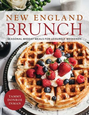 New England Brunch: Seasonal Midday Meals for Leisurely Weekends image number 0