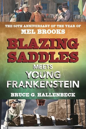 Blazing Saddles Meets Young Frankenstein: The 50th Anniversary of the Year of Mel Brooks image number 0