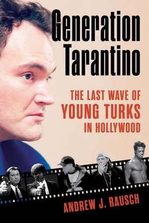 Generation Tarantino: The Last Wave of Young Turks in Hollywood image number 0