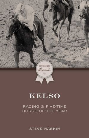 Kelso: Racing's Five-Time Horse of the Year image number 0