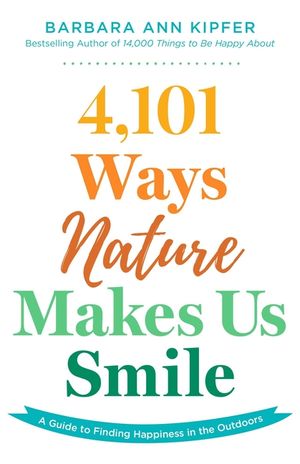 1,001 Ways Nature Makes You Smile image number 0