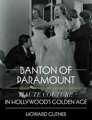 Banton of Paramount: Haute Couture in Hollywood's Golden Age image number 0