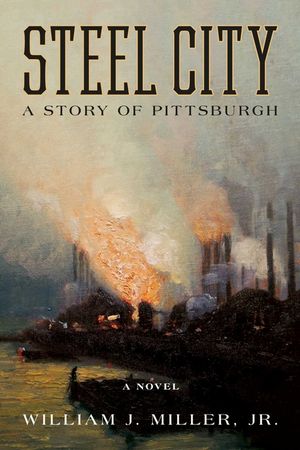 Steel City: A Story of Pittsburgh image number 0