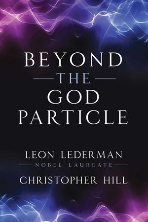 Beyond the God Particle image number 0