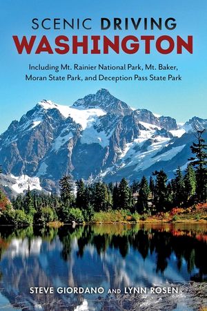 Scenic Driving Washington: Including Mt. Rainier National Park, Mt. Baker, Moran State Park, and Deception Pass State Park image number 0