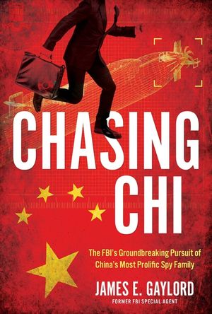Chasing CHI: The Fbi's Groundbreaking Pursuit of China's Most Prolific Spy Family image number 0