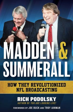 Madden and Sumerall: How They Revolutionized NFL Broadcasting image number 0
