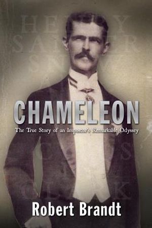 Chameleon: The True Story of an Impostor's Remarkable Odyssey image number 0
