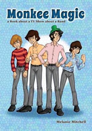 Monkee Magic: a Book about a TV Show about a Band image number 0
