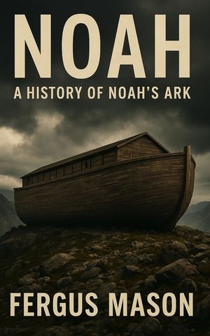 Noah: A History of Noah's Ark image number 0