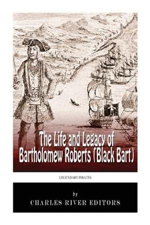 Legendary Pirates: The Life and Legacy of Bartholomew Roberts (Black Bart) image number 0