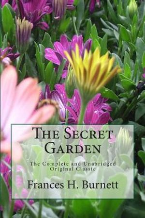 The Secret Garden The Unabridged Original Classic Edition image number 0