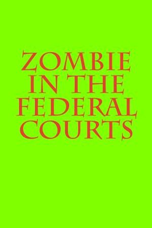 Zombie in the Federal Courts image number 0