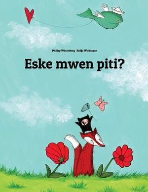 Eske Mwen Piti?: Yon Istwa an Imaj Ke Philipp Winterberg AK Nadja Wichmann Ekri image number 0