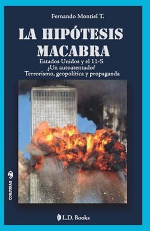 La hipotesis macabra: Estados Unidos y el 11-S image number 0