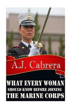 What Every Woman Should Know Before Joining the Marine Corps image number 0
