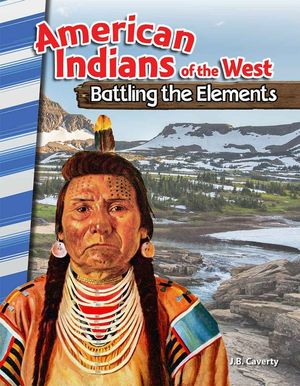 American Indians of the West: Battling the Elements image number 0