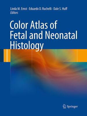 Color Atlas of Fetal and Neonatal Histology image number 0