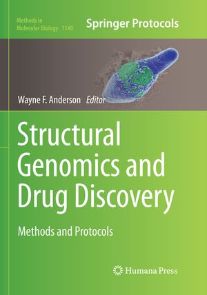 Structural Genomics and Drug Discovery: Methods and Protocols image number 0