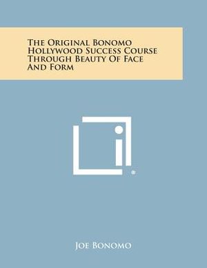 The Original Bonomo Hollywood Success Course Through Beauty of Face and Form image number 0