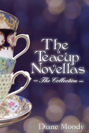The Teacups Novellas: The Collection image number 0