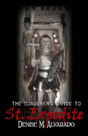 The Conjurer's Guide to St. Expedite image number 0