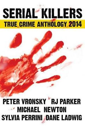Serial Killers True Crime Anthology 2014 image number 0
