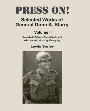Press On!: Selected Works of General Donn A. Starry - Volume II image number 0