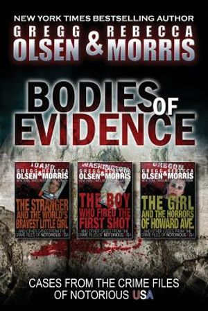 Bodies of Evidence (True Crime Collection): From the Case Files of Notorious USA image number 0