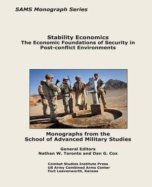 Stability Economics: The Economic Foundations of Security in Post-conflict Environments image number 0