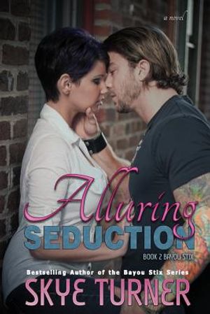 Alluring Seduction: Book 2 Bayou Stix image number 0