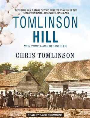 Tomlinson Hill: The Remarkable Story of Two Families Who Share the Tomlinson Name - One White, One Black image number 0