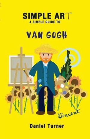 Simple Art, a Simple Guide to Van Gogh image number 0