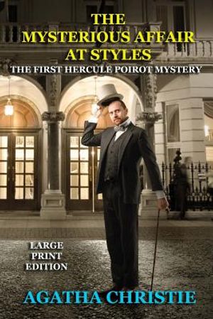 The Mysterious Affair at Styles - Large Print Edition: The First Hercule Poirot Mystery image number 0
