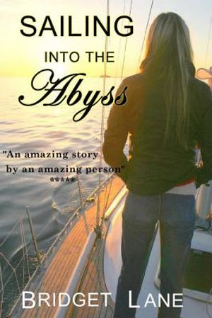 Sailing Into the Abyss: A True Adventure Story image number 0
