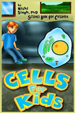 Cells For Kids (Science Book For Children) image number 0